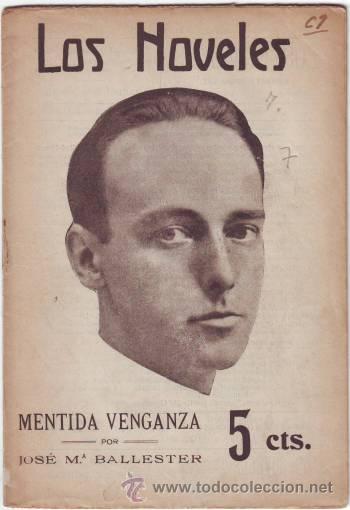Libros antiguos: BALLESTER, Jos&eacute; M&ordf;: MENTIDA VENGANZA. Los Noveles n&ordm; 7