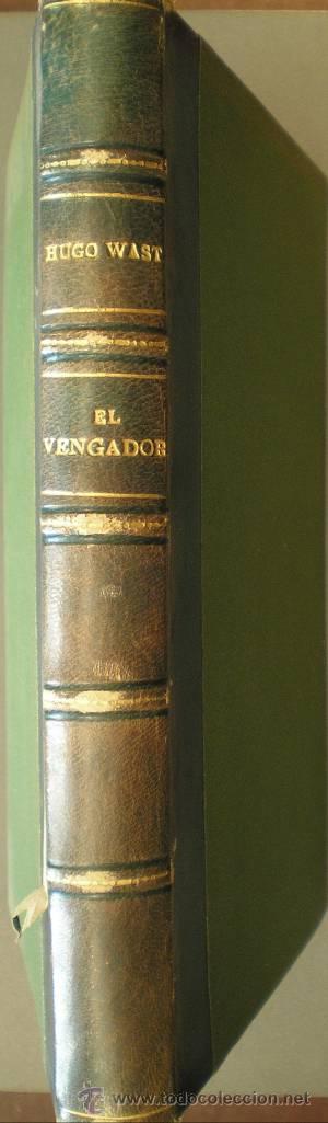 Libros antiguos: WAST, Hugo: EL VENGADOR. - Foto 1