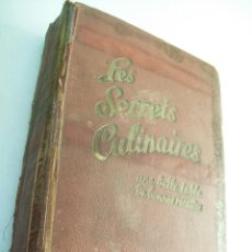 Libros antiguos: LES SECRETS CULINAIRES, UNE BELLE TABLE DE BONNES RECETTRES-HENRI PELLAPRAT-PARIS-S/F . Lote 42192896