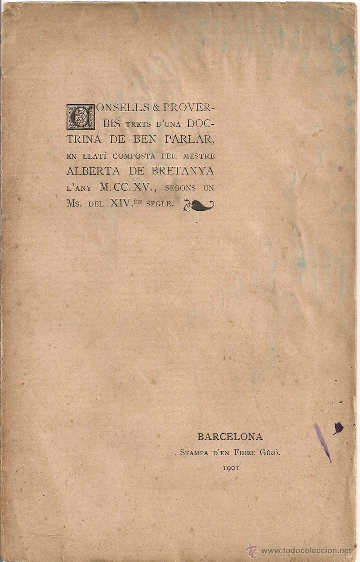 Libros antiguos: Consells & proverbis trets d'una doctrina de ben parlar../ A. de Bretanya. BCN : F.Giro, 1901. 100ex