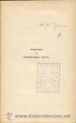 Libros antiguos: PROBLEMAS DE TECNOLOG&Iacute;A TEXTIL &ndash; A&Ntilde;O 1926 - Foto 2