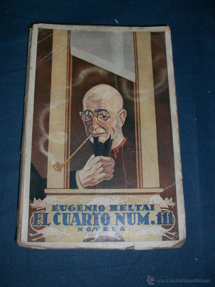 Libros antiguos: EL CUARTO NUM. 111 -EUGENIO HELTAI -1922 - Foto 1