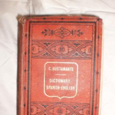 Libros antiguos: CORONA BUSTAMANTE. DICTIONARY SPANISH-ENGLISH 1878