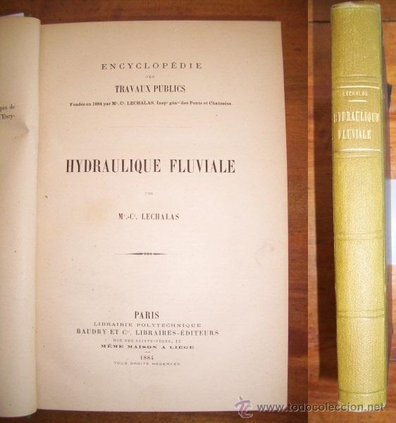 Libros antiguos: LECHALAS, Mc.-Ct. Hydraulique Fluviale - Foto 1