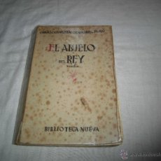 Libros antiguos: EL ABUELO DEL REY OBRAS COMPLETAS DE GABRIEL MIRO BIBLIOTECA NUEVA MADRID 1929