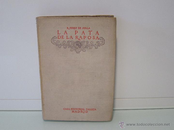 Libros antiguos: RAM&Oacute;N P&Eacute;REZ DE AYALA. LA PATA DE LA RAPOSA. 1917 - Foto 1