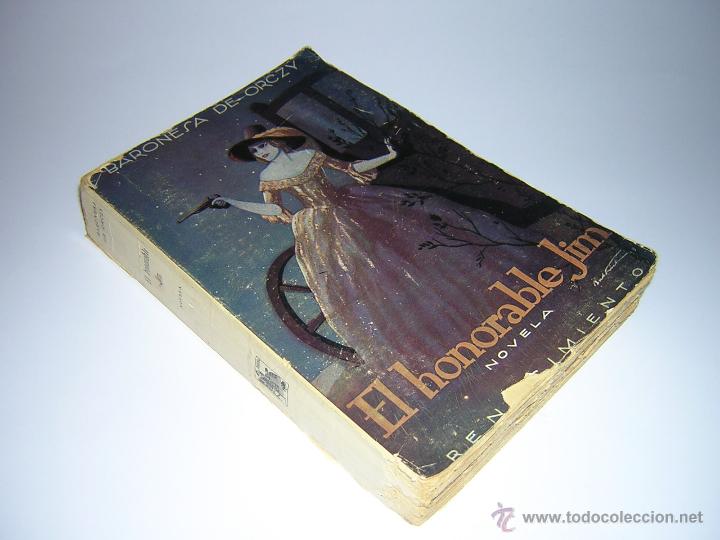 Libros antiguos: 1928 - BARONESA DE ORCZY - EL HONORABLE JIM - Foto 1