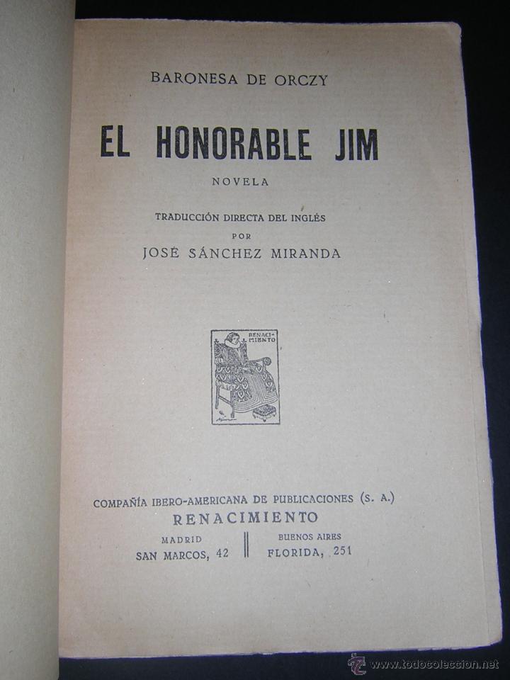 Libros antiguos: 1928 - BARONESA DE ORCZY - EL HONORABLE JIM - Foto 2