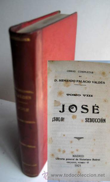 Libros antiguos: JOS&Eacute;. PALACIO VALD&Eacute;S, Armando. 1921 - Foto 1