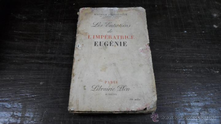 Libros antiguos: Maurice Paleologue, Les entretiens de limperatrice Eugene, Librairie Plon - Foto 1