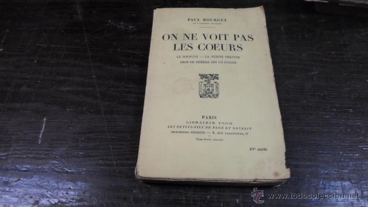 Libros antiguos: Paul Bourget, On ne voit pas les coeurs, Librairie Plon - Foto 1