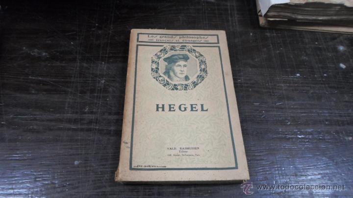 Libros antiguos: Hegel, Le grands philosophes francais et etrangers. Ed Vald Ramussen