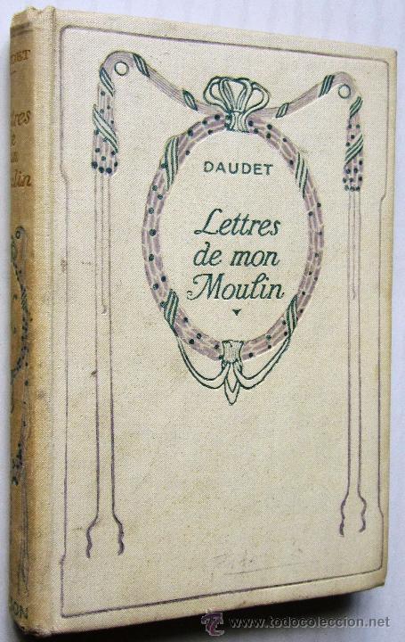 Libros antiguos: ALPHONSE DAUDET: LETTRES DE MON MOULIN. - Foto 1