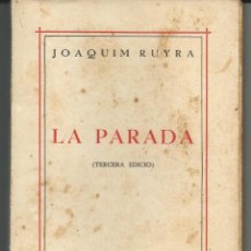 Libros antiguos: LA PARADA .- JOAQUIM RUYRA .- TERCERA EDICION 1936.- LIBRERIA CATALONIA .- CATALAN. Lote 43213409