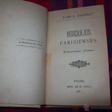 Libros antiguos: TOMO CON 3 NOVELAS : BOSQUEJOS PARISIENSES - MUNDANAS - DOS CARTAS...UNA JOYA!!!.VER FOTOS.