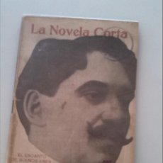 Libros antiguos: LA NOVELA CORTA. EL ENCANTO DE BUENOS AIRES POR GOMEZ CARRILLO.