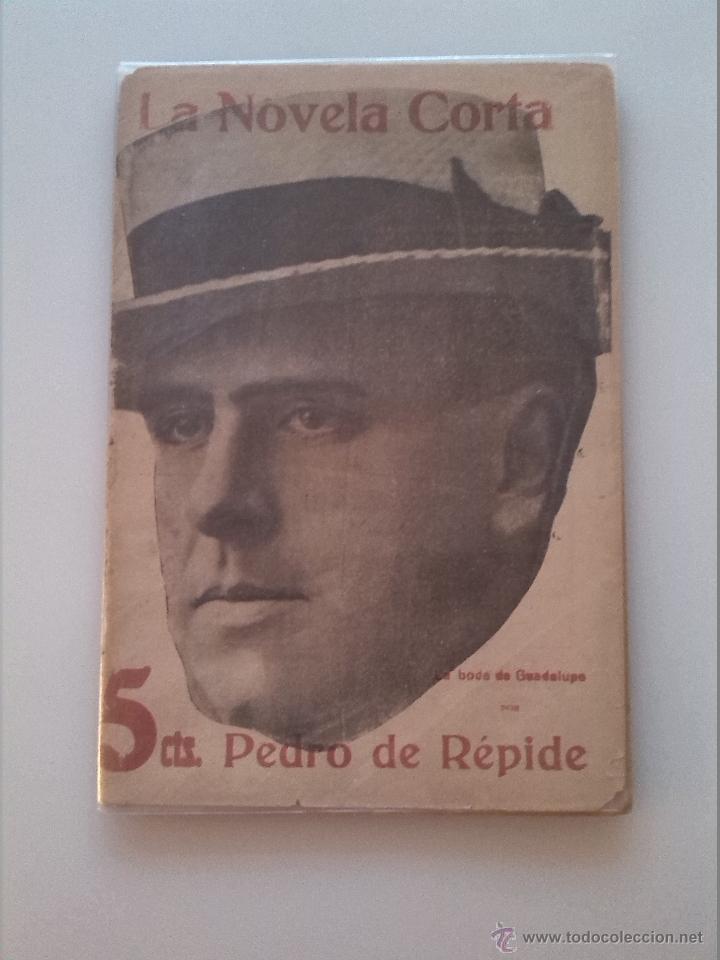 Libros antiguos: LA NOVELA CORTA. LA BODA DE GUADALUPE. pEDRO DE R&Eacute;PIDE. - Foto 1