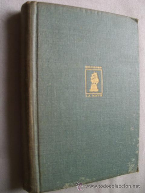 Libros antiguos: LA ANTESALA. O&acute;BRIEN, Kate.  La Nave - Foto 1