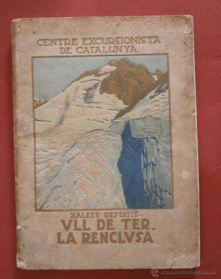 Libros antiguos: Xalet. Refugi dUll de Ter. La Reclusa - Foto 1