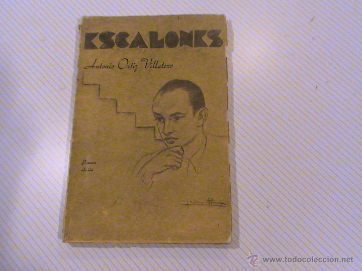 Libros antiguos: Escalones. (autor: Antonio Ortiz Villatoro) - Foto 1
