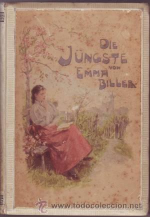 Libros antiguos: BILLER, Emma (E. Wuttke-Biller): DIE JUNGSTE. (c.1900) - Foto 1