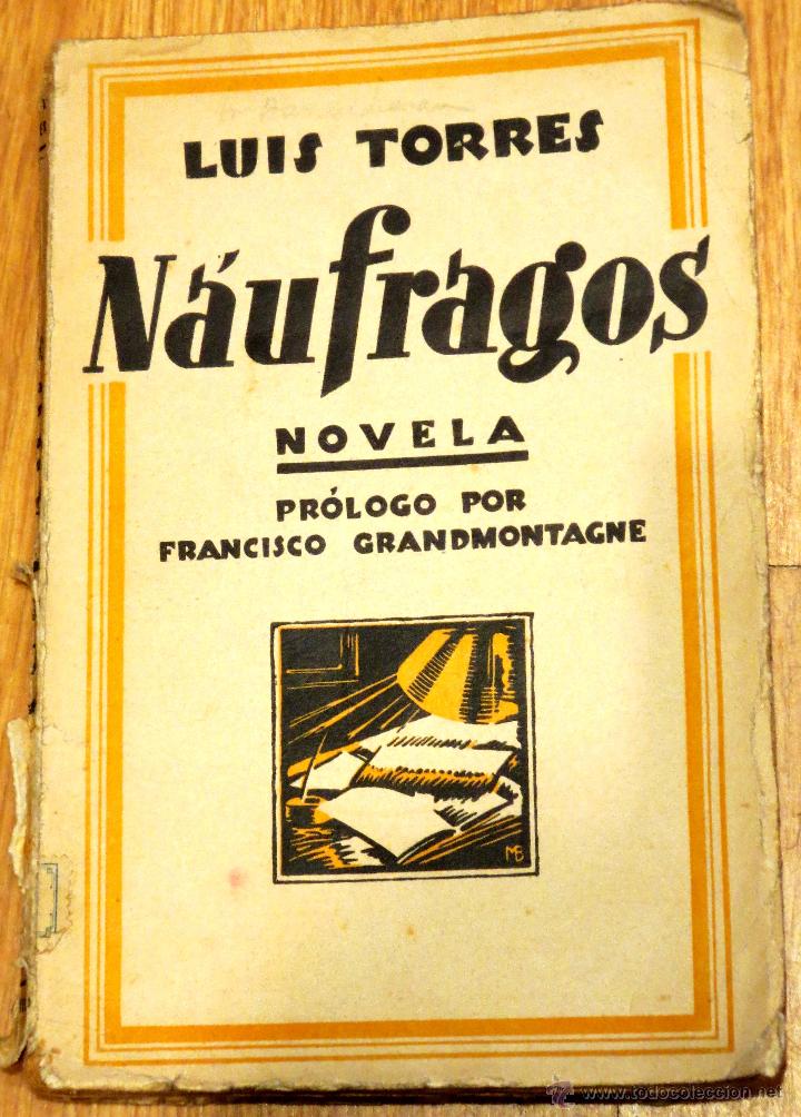 Antiquarische B&uuml;cher: N&Aacute;UFRAGOS LUIS TORRES NOVELISTAS ESPA&Ntilde;OLES A&Ntilde;O 1930