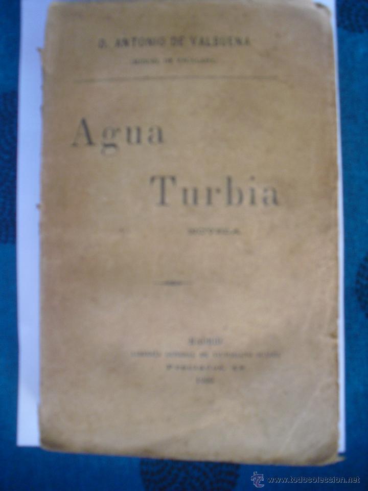 Libros antiguos: Agua turbia. Valbuena, Antonio de - Foto 1