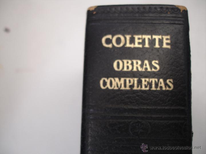 Libros antiguos: COLETTE - OBRAS COMPLETAS - 1 EDICION - Foto 1