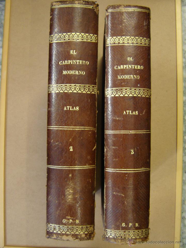 Libros antiguos: El carpintero moderno - Tomos 2 y 3 Atlas - Foto 1