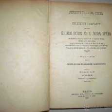 Libros antiguos: COLECCION COMPLETA DE LAS SENTENCIAS DICTADAS POR ELTRIBUNAL SUPREMO .1911. JURISPRUDENCIA CIVIL