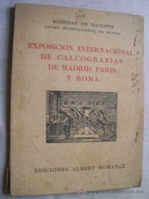 Libros antiguos: EXPOSICI&Oacute;N INTERNACIONAL DE CALCOGRAF&Iacute;AS DE MADRID, PAR&Iacute;S Y ROMA