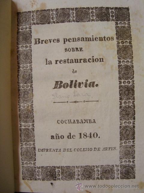 Old books: YLARIO LARA - Restauraci&oacute;n de Bolivia - Cochabamba - Colegio de las Artes - 1840 - 1&ordf; Edici&oacute;n