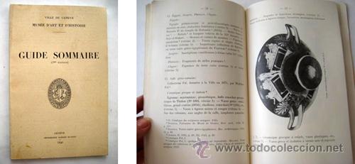 Libros antiguos: Mus&eacute;e d'Art et d'Histoire. GUIDE SOMMAIRE. 1926