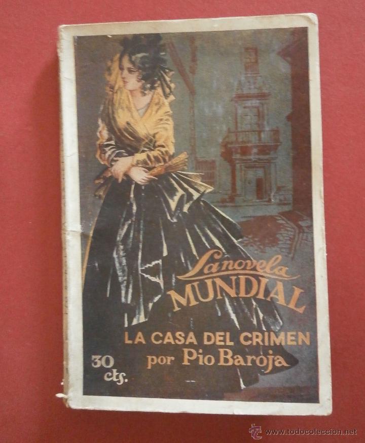 Libros antiguos: La Casa del Crimen. Pio Baroja - Foto 1