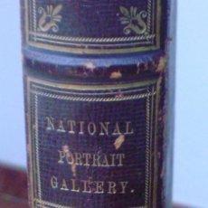 Libros antiguos: LIBRO NATIONAL PORTRAIT GALLERY, AUTOR WILLIAM JERDAN, VOLÚMEN 4, FISHER, SON & JACKSON, AÑO 1833. Lote 44357399