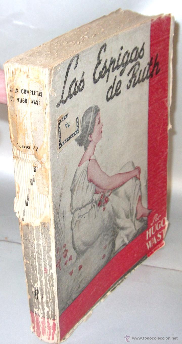 Libros antiguos: LAS ESPIGAS DE RUTH - HUGO WAST - ED. ALDECOA - 1946 - Foto 2