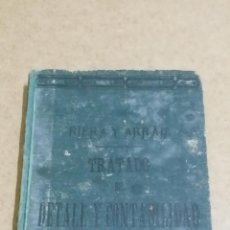 Libros antiguos: MILITAR. TRATADO DE DETALL Y CONTABILIDAD (AÑO 1913) POR GENERAL DE BRIGADA ARRÁIZ Y CORONEL RIERA. Lote 44363681