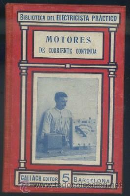 Libros antiguos: MOTORES DE CORRIENTE CONTINUA    A-ELECT-059 - Foto 1