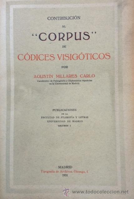 Libros antiguos: CONTRIBUCI&Oacute;N AL CORPUS DE C&Oacute;DICES VISIG&Oacute;TICOS. - Foto 1