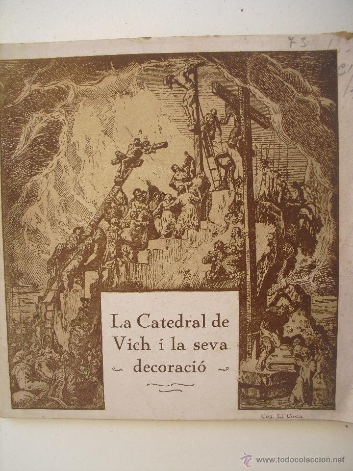 Libros antiguos: La catedral de Vich i la seva decoracio. Gudiol i Cunill, Josep Prev.