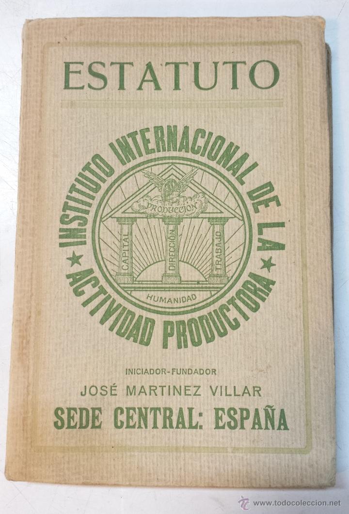 Livres anciens: ESTATUTO DEL INSTITUTO INTERNACIONAL DE LA ACTIVIDAD PRODUCTORA. A&Ntilde;O 1926