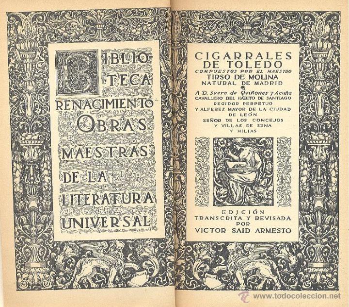 Libros antiguos: TIRSO DE MOLINA / CIGARRALES DE TOLEDO ED RENACIMIENTO 1913 *A D. SEVERO DE QUIÑONES SANTIAGO LEÓN . - Foto 4 - 45210786