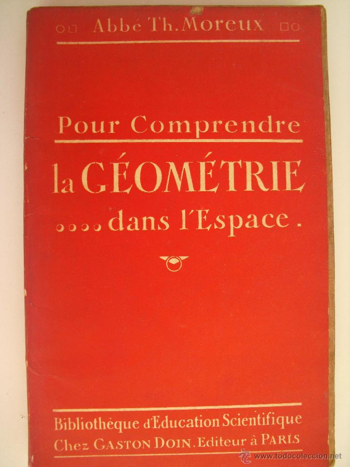 Libros antiguos: la Geometrie ... dans lEspace. Moreux, Abbe Th. - Foto 1