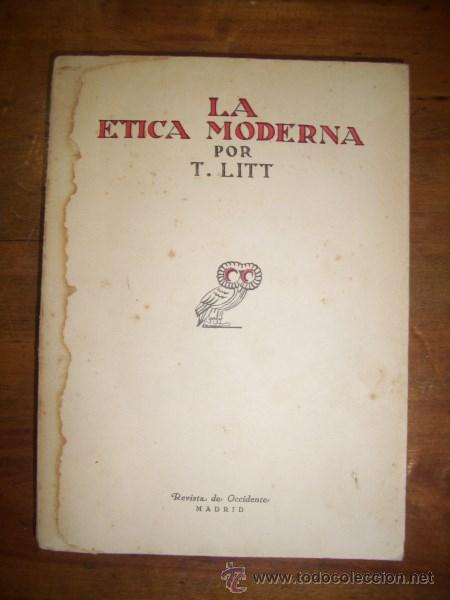 Libros antiguos: LITT, Teodor. La &eacute;tica moderna - Foto 1