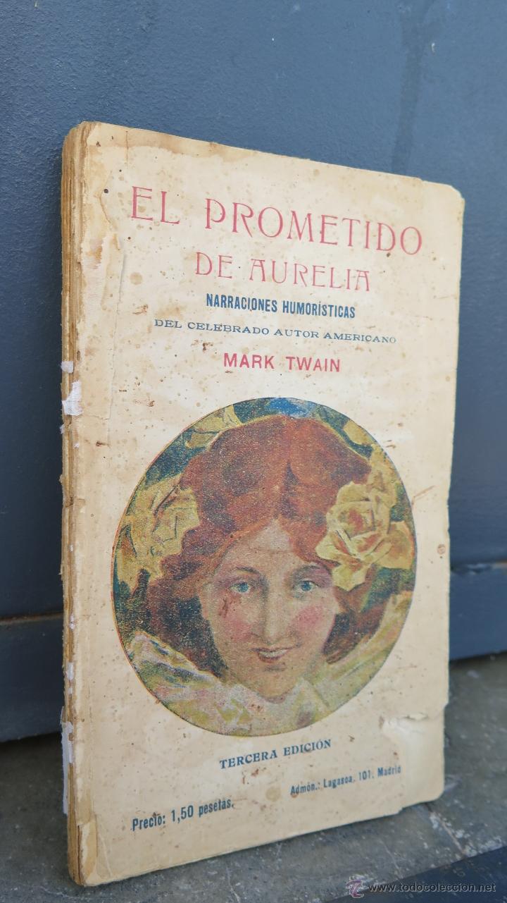 Libros antiguos: 192?.- EL PROMETIDO DE LA AURELIA. MARK TWAIN - Foto 1