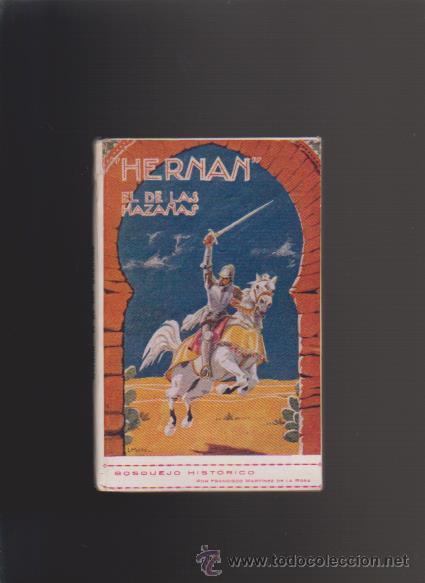 Libros antiguos: HERNAN - EL DE LAS HAZA&Ntilde;AS - BOSQUEJO HISTORICO - BILBAO 1929 - Foto 1