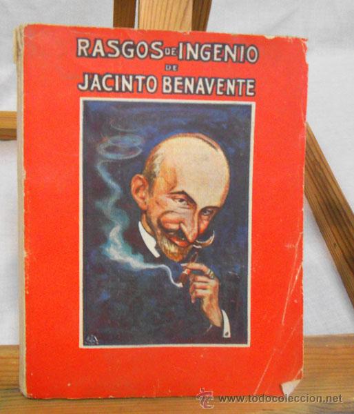 Libros antiguos: RASGOS DE INGENIO DE JACINTO BENAVENTE , 1921