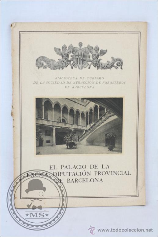 Old books: Libro El Palacio de la Excma Diputaci&oacute;n Provincial de Catalu&ntilde;a - Librer&iacute;a Francisco Puig
