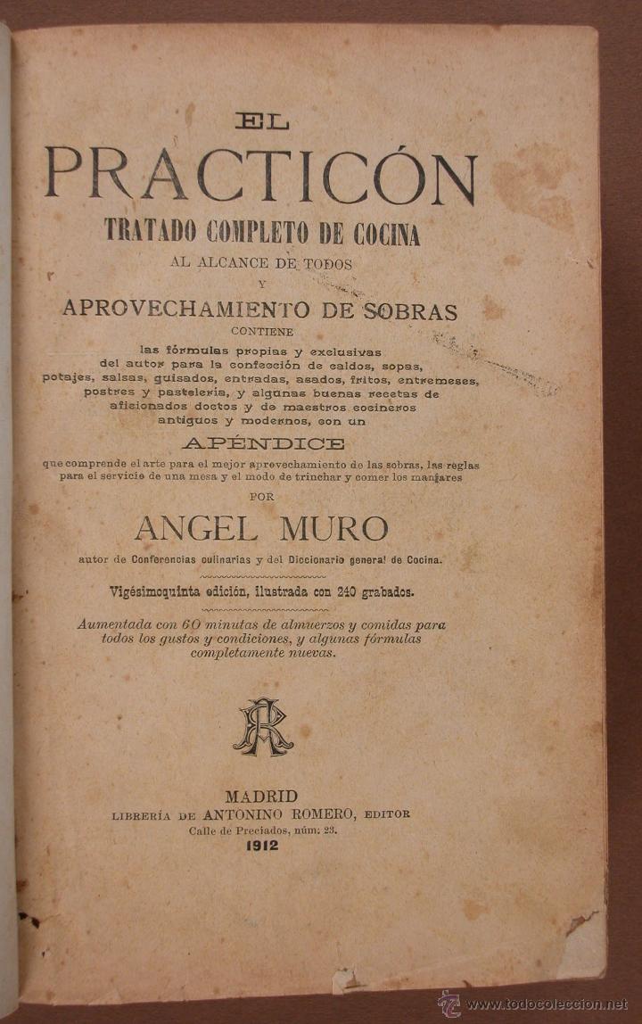 Libros antiguos: El Practic&oacute;n. Tratado Completo de Cocina. Angel Muro - Foto 1