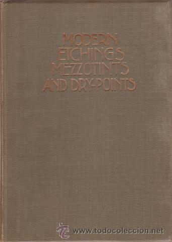 Libros antiguos: MODERN ETCHINGS, MEZZOTINTS AND DRY-POINTS.The Studio. 1913 - Foto 1